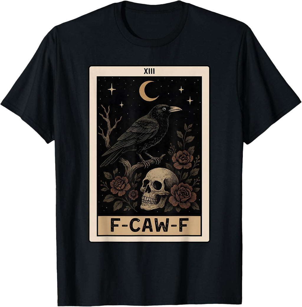 Funny F-Caw-F Black Crow Tarot Card Moon Gothic Adult Humor T-Shirt