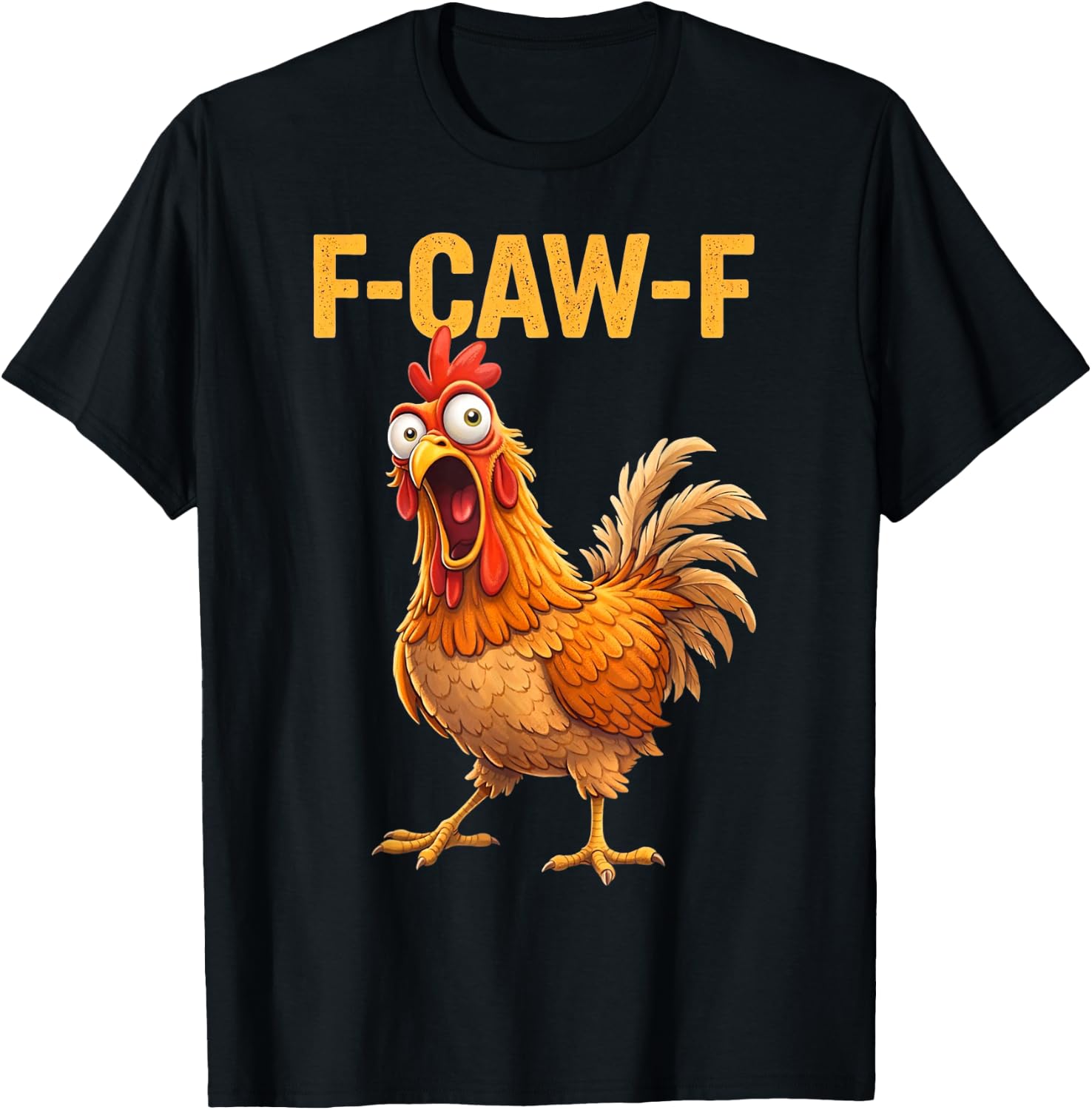 F-Caw-F Angry Rooster Meme Funny Chicken Adult Humor Joke T-Shirt