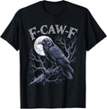 Black Crow, F-Caw-F Funny Black Bird Moon Gothic Adult Humor T-Shirt