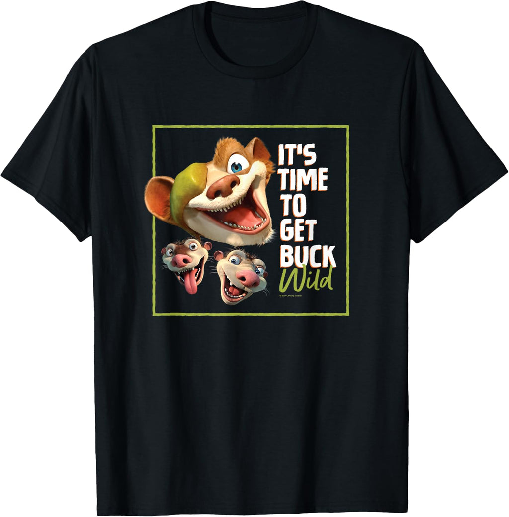 The Ice Age It's Time to Get Buck Wild T-Shirt