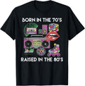Born in 70s Raised 80s Cool Gen X Throwback Vibes Men Women T-Shirt