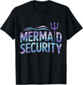 Mermaid Security Funny Dad Mermaid Family Mermaid Squad T-Shirt