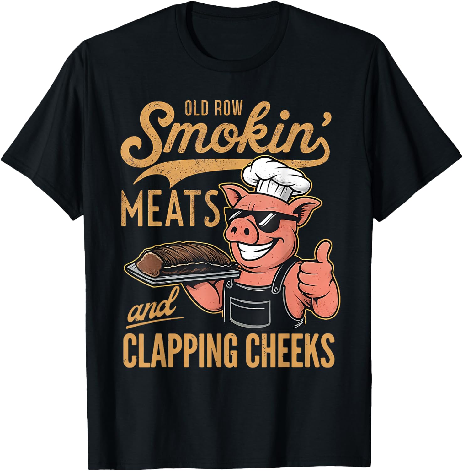 Row Smokin' Meats and Clapping Cheeks BBQ Funny Pig Chef T-Shirt
