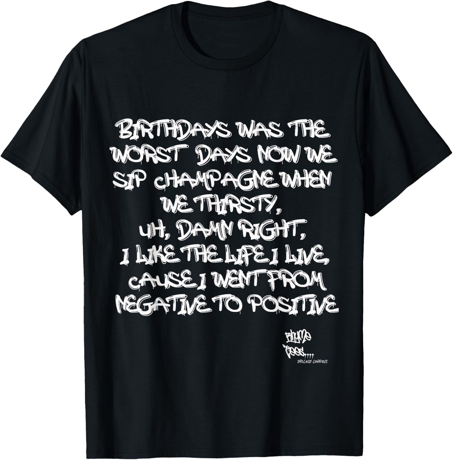 Old School Rap Hip HOP Merch Juicy Positive Quote 90's T-Shirt