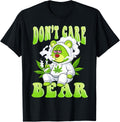 Stoned Bear Smoking Weed Don't Care Marijuana Cannabis 420 T-Shirt
