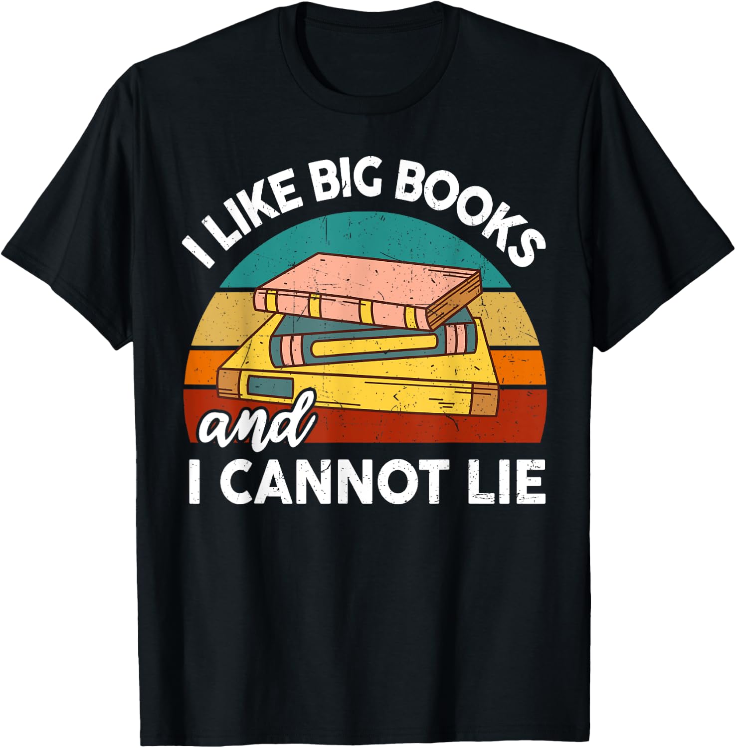 Funny I Like Big Books Cannot Lie Librarian Reading Teacher T-Shirt