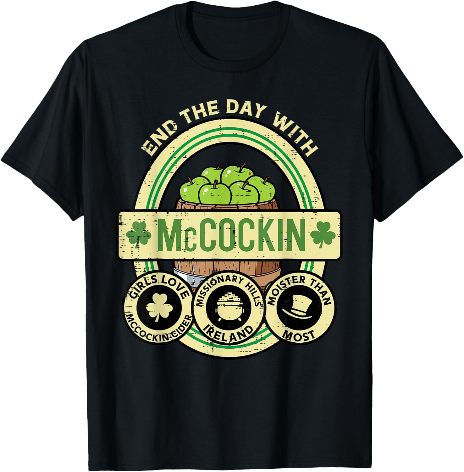St Patricks Day Mccockin Cider Funny Saint Paddys Men Women T-Shirt