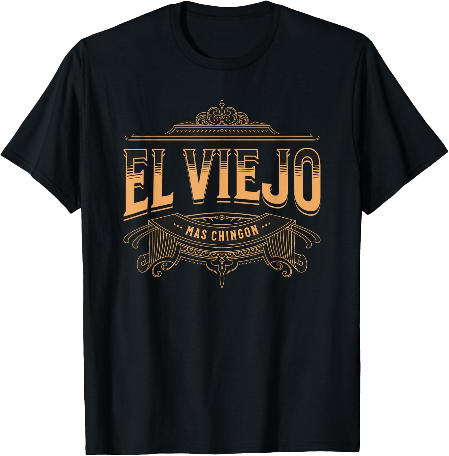 EL Viejo MAS CHINGON T-Shirt