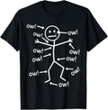 Funny Ow Ow Ow Ow Saying Body Pain Character Humor Sarcastic T-Shirt