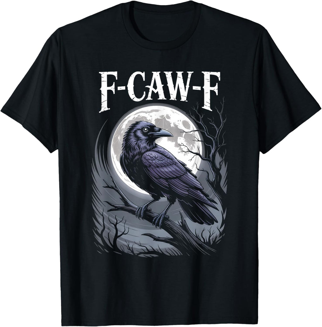 Funny F-Caw-F Crow Gothic Moon Humor Halloween T-Shirt