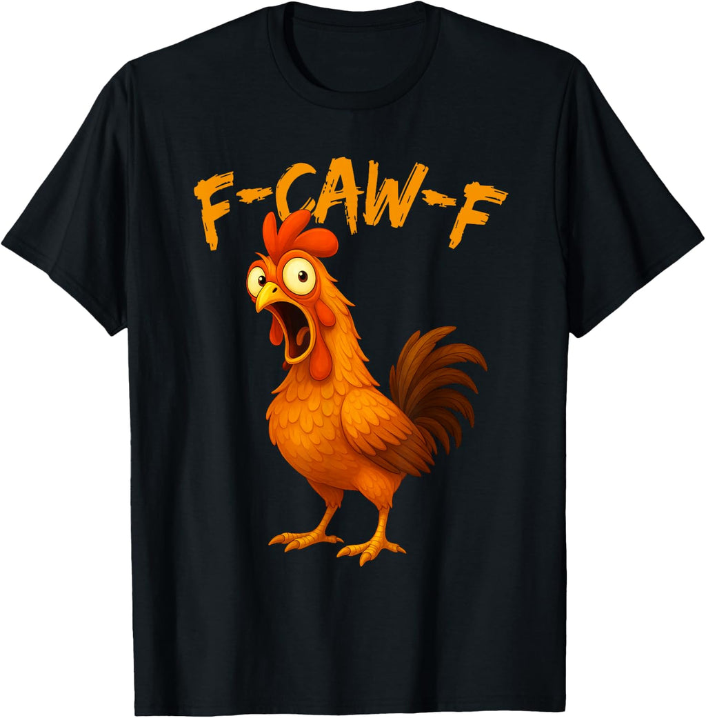 Funny Shirts F-Caw-F Chicken Humor Rooster Meme Graphic Tees T Shirts for Men and Women