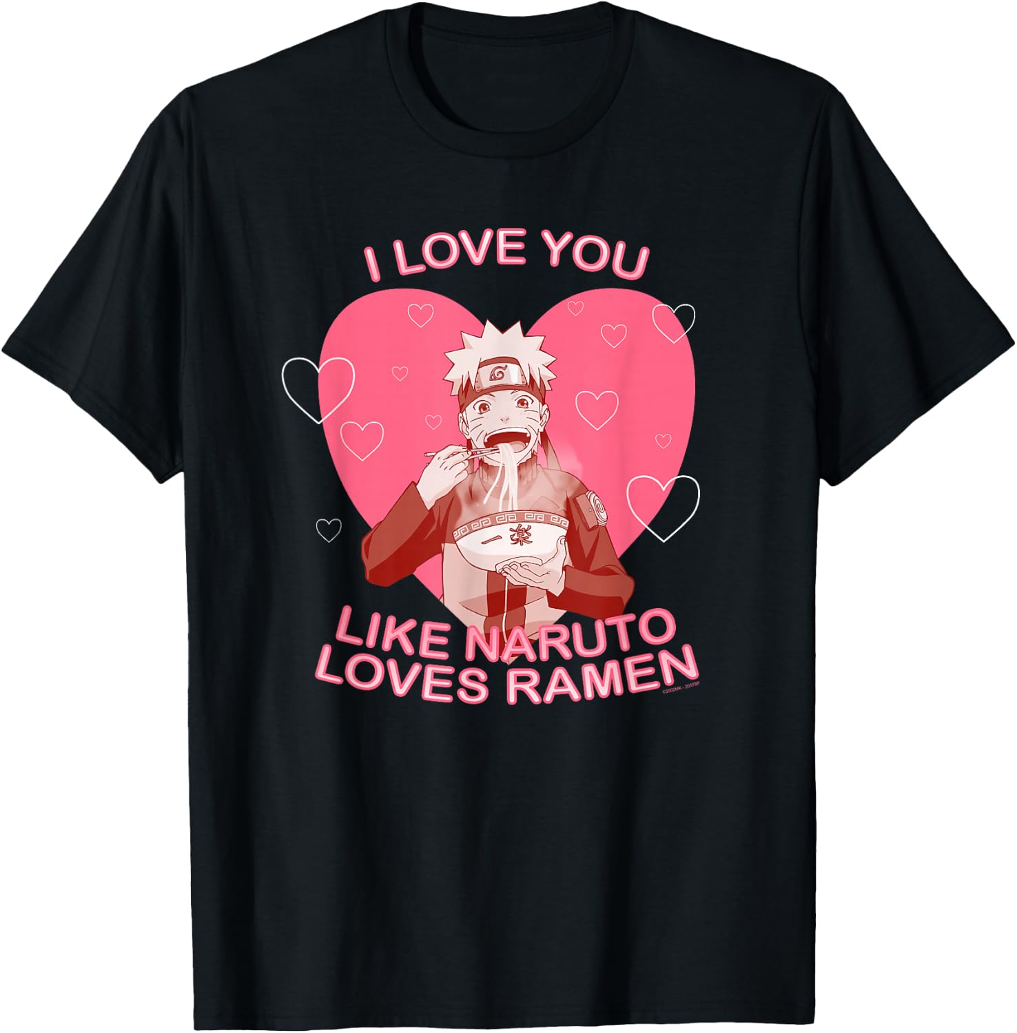 I Love You Like Naruto Loves Ramen Valentine's Day Anime T-Shirt