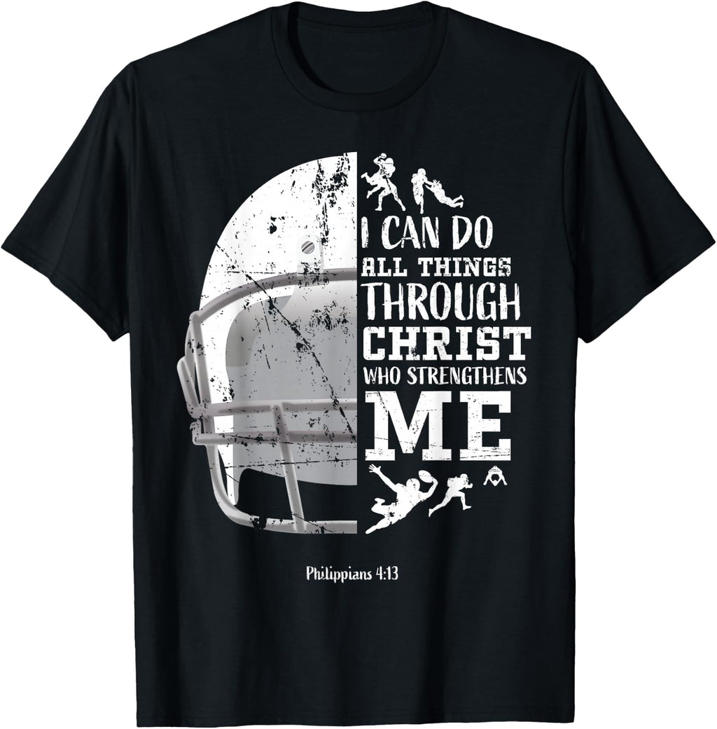 I Can Do All Things Through Christ Football Philippians 4:13 T-Shirt