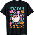 Funny Silly Goose Mom Mommy Mothers Day Floral Mama Goose T-Shirt