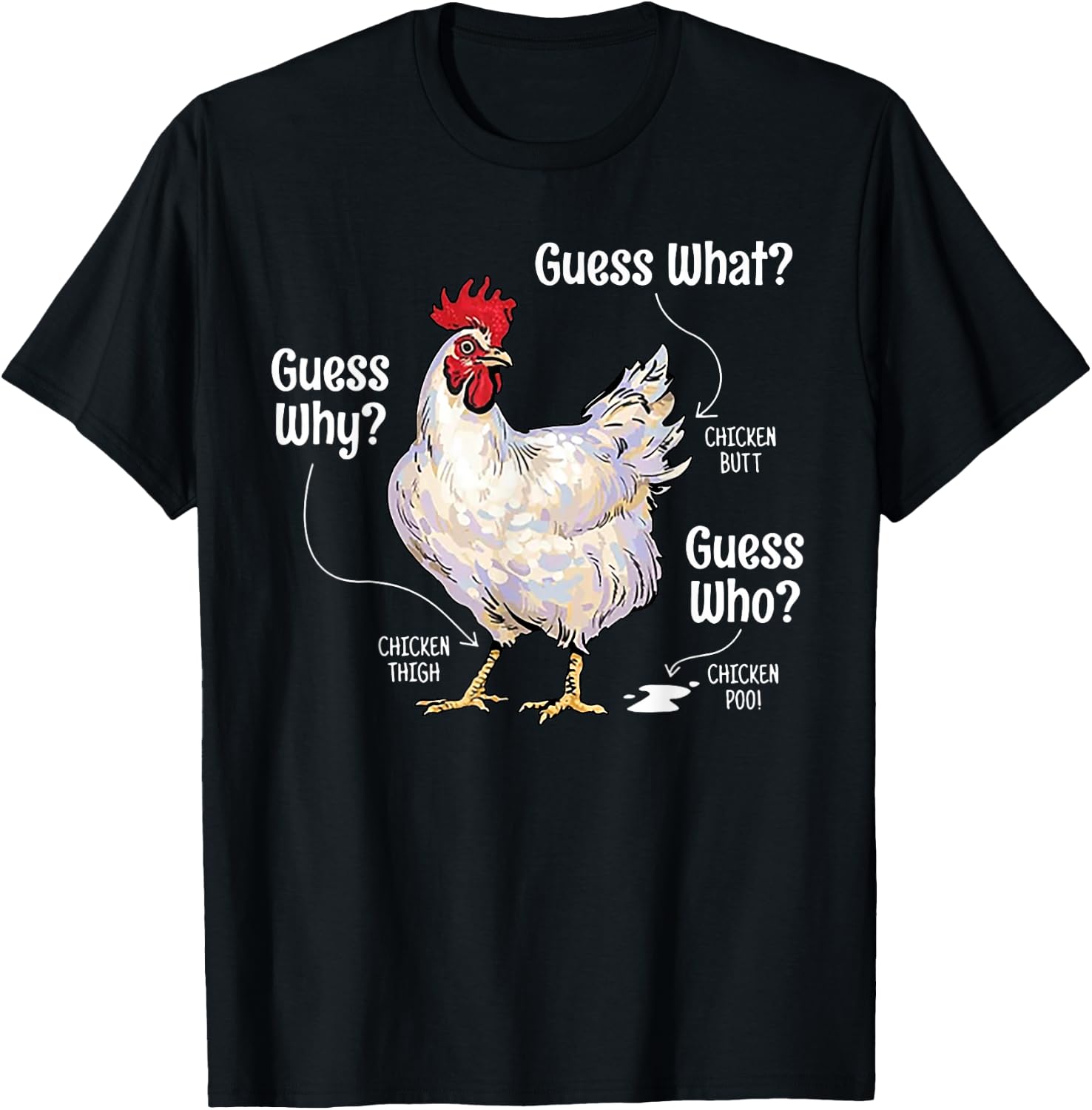 Funny Animal Farm Guess What Chicken Butt White Design T-Shirt