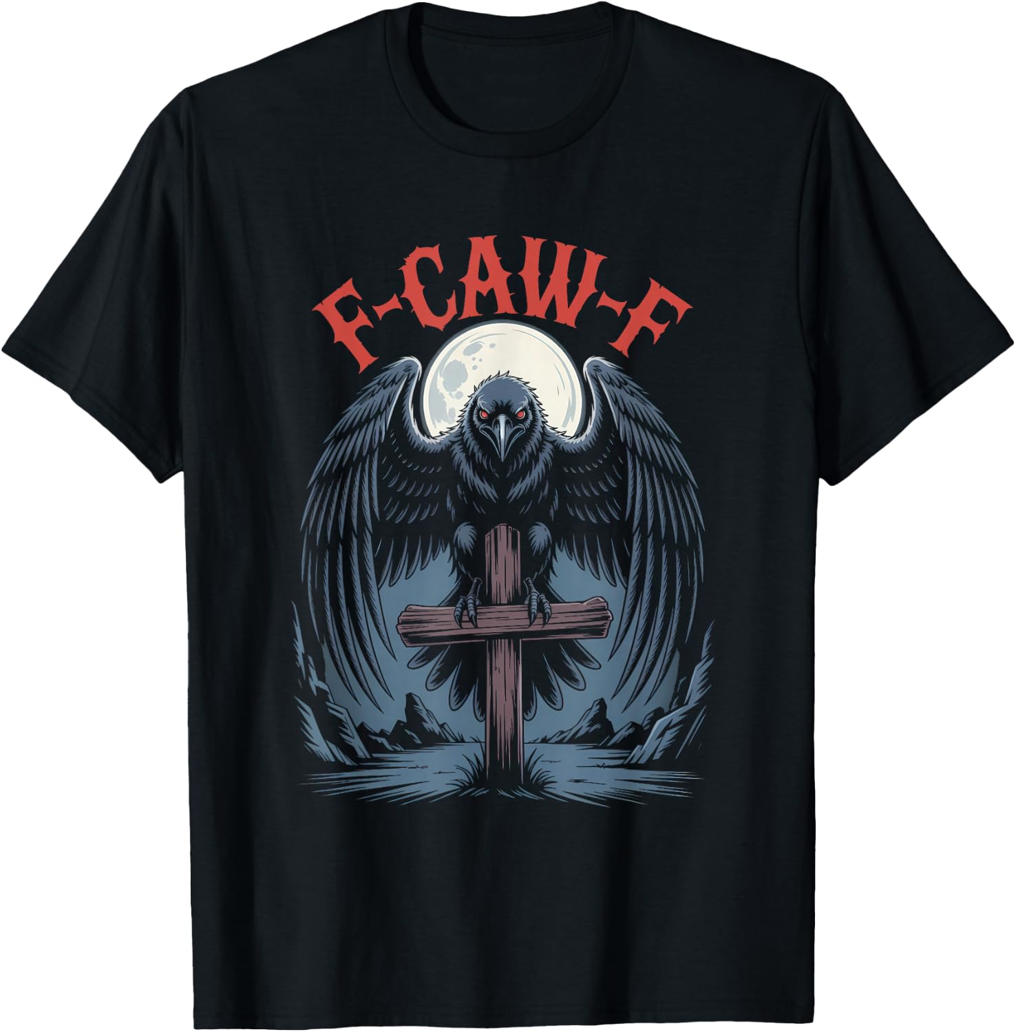 Funny F-Caw-F Crow Gothic Moon Humor Halloween T-Shirt