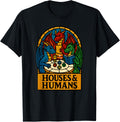 Houses and Humans Funny RPG Nerdy Gamers Men Women Boys T-Shirt