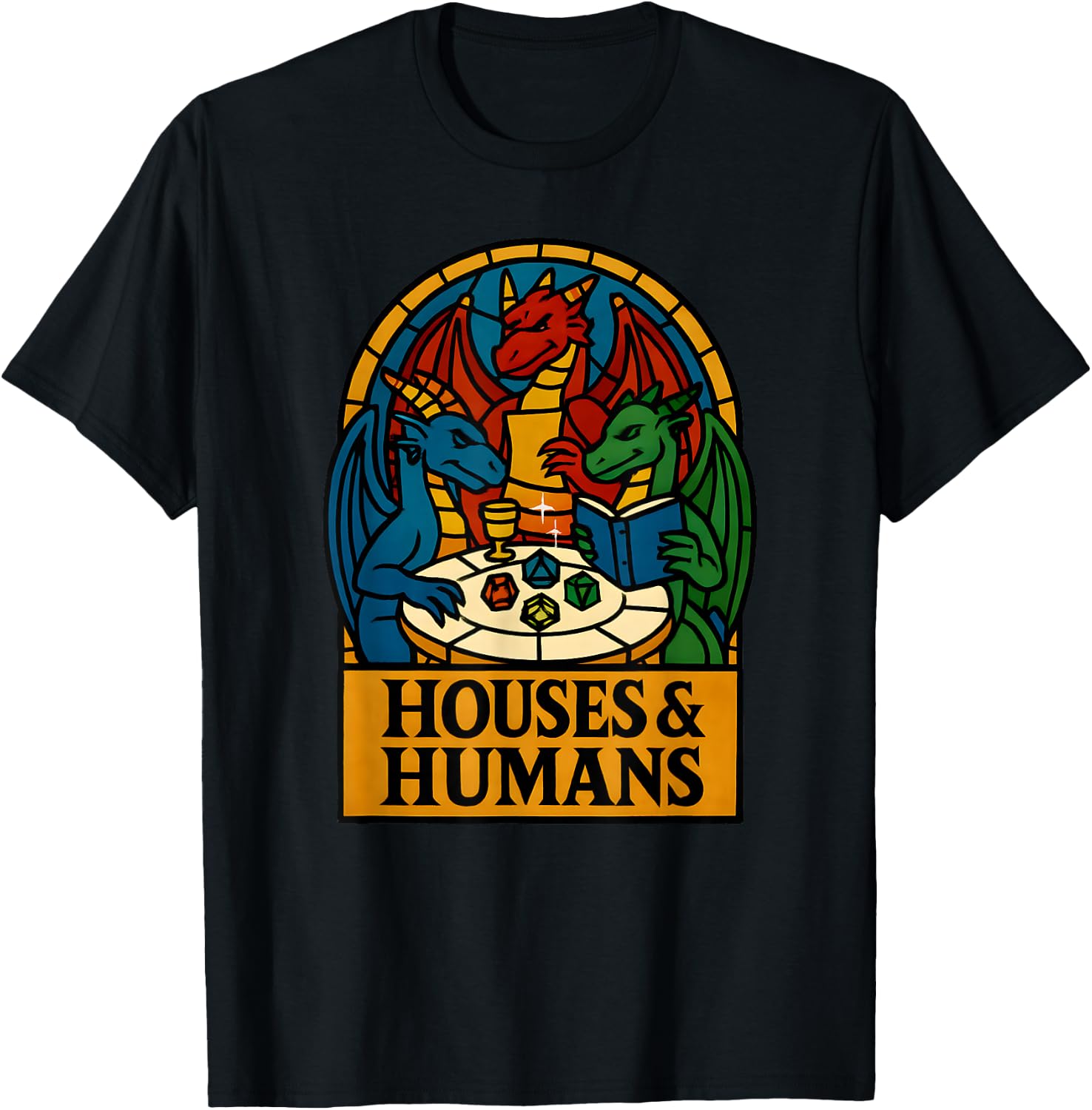 Houses and Humans Funny RPG Nerdy Gamers Men Women Boys T-Shirt