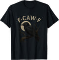 F-Caw-F Crow Funny Dark Humor Gothic Moon Art T-Shirt