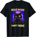 Dead Inside Times Nine Cat Lives T-Shirt
