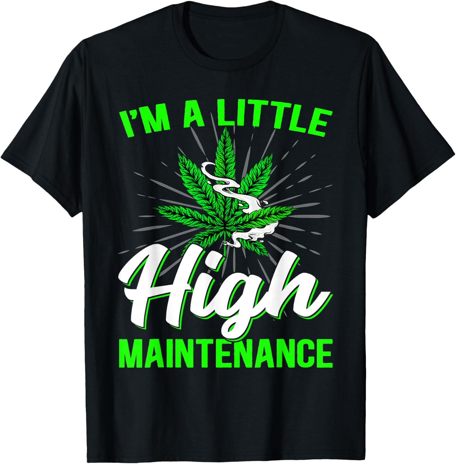 Funny Weed Joke 420 Marijuana Graphic Men Women Cannabis T-Shirt