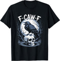 F-Caw-F Funny Black Crow Moon Gothic Adult Humor T-Shirt