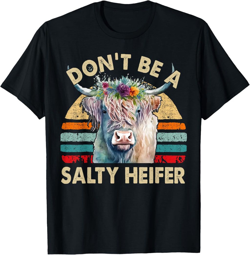 Highland Cow Don't Be A Salty Heifer T-Shirt Tees for Women Mom Funny Cow Shirts