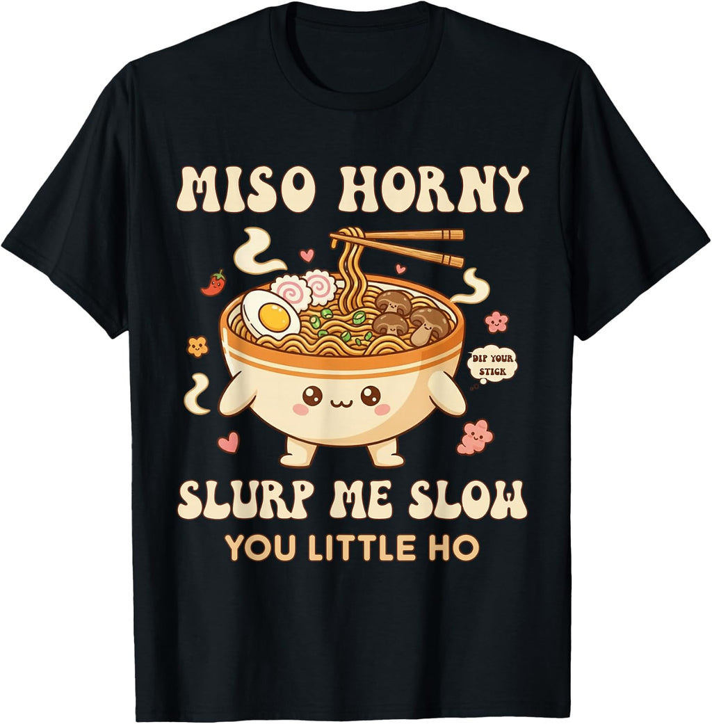 Inappropriate Food Funny Miso Horny Humor Embarrassing Women T-Shirt