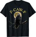 Black Crow F-Caw-F Funny Raven Bird Moon Gothic Adult Humor T-Shirt