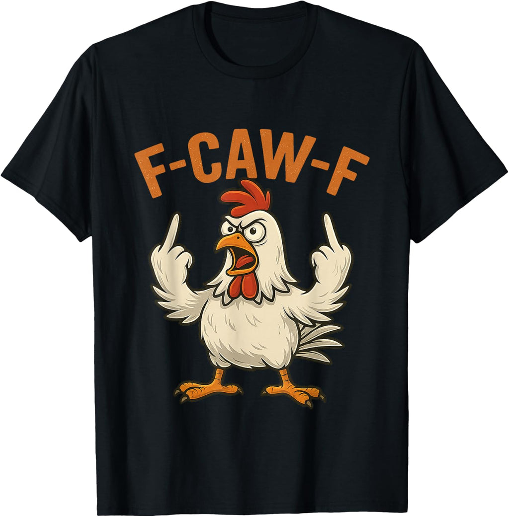 FCawF Quote Rooster Meme T-Shirt