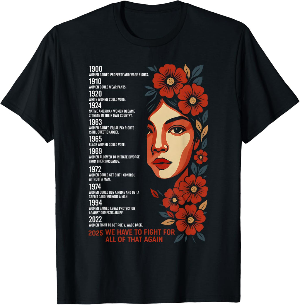 Women’s Rights Timeline Feminist Equality Empowerment Design T-Shirt