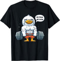 No Pain No Gain Funny Duck - Gym Workout & Fitness Training T-Shirt