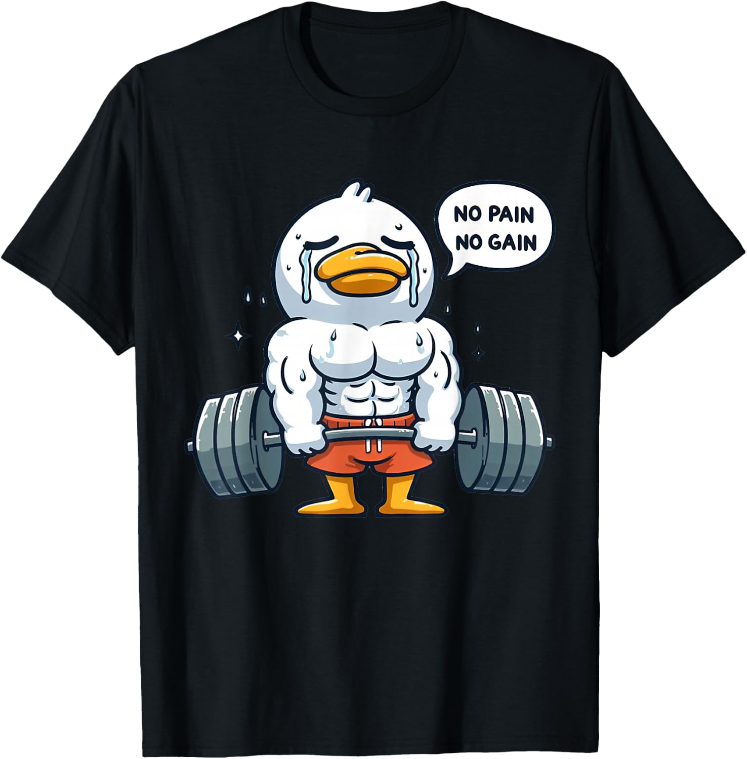 No Pain No Gain Funny Duck - Gym Workout & Fitness Training T-Shirt