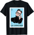 Funny Spanish-Mexican Bingo Gifts Women - La Chingona T-Shirt
