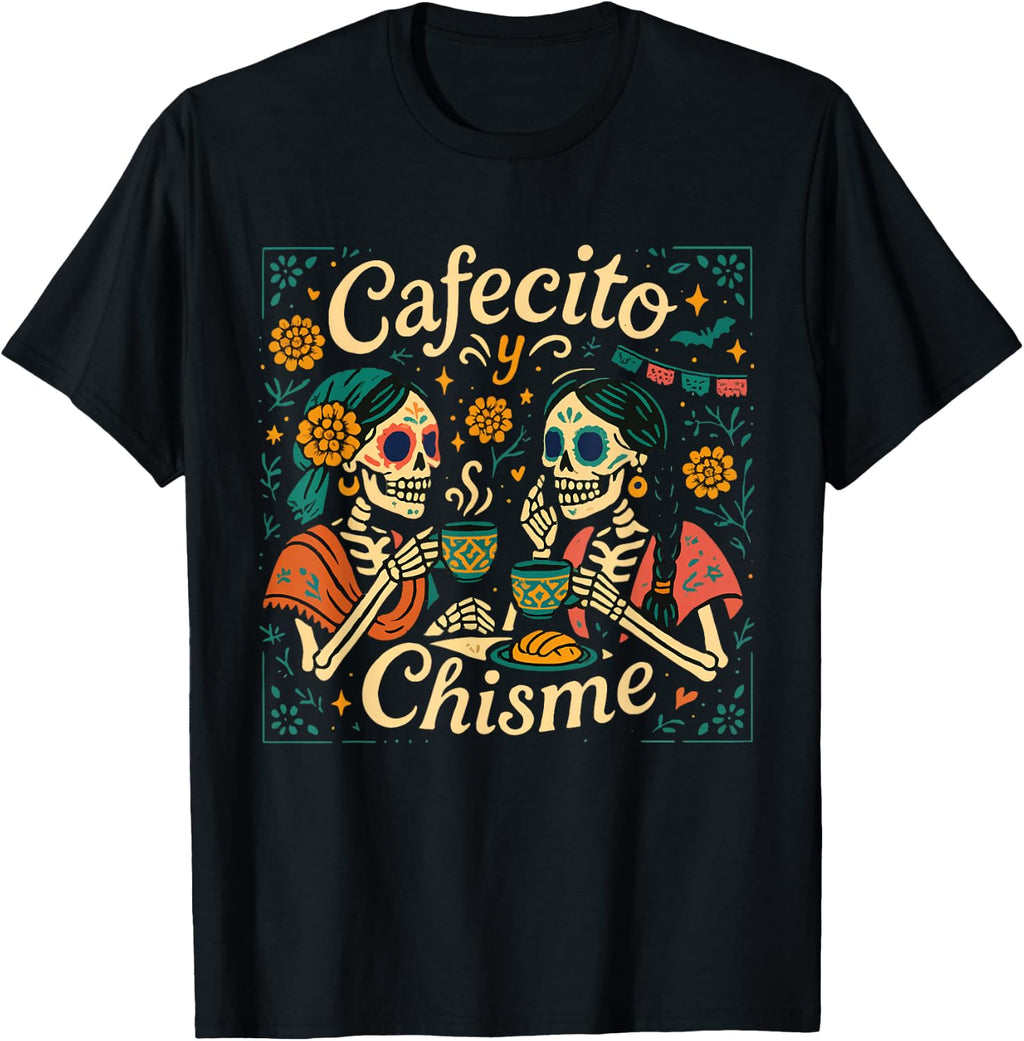 Cute Cafecito y Chisme Halloween Skeleton Dia De Los Muertos T-Shirt
