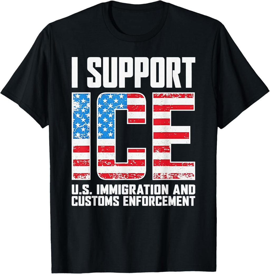 I Support ICE Us Immigration and Customs Enforcement T-Shirt