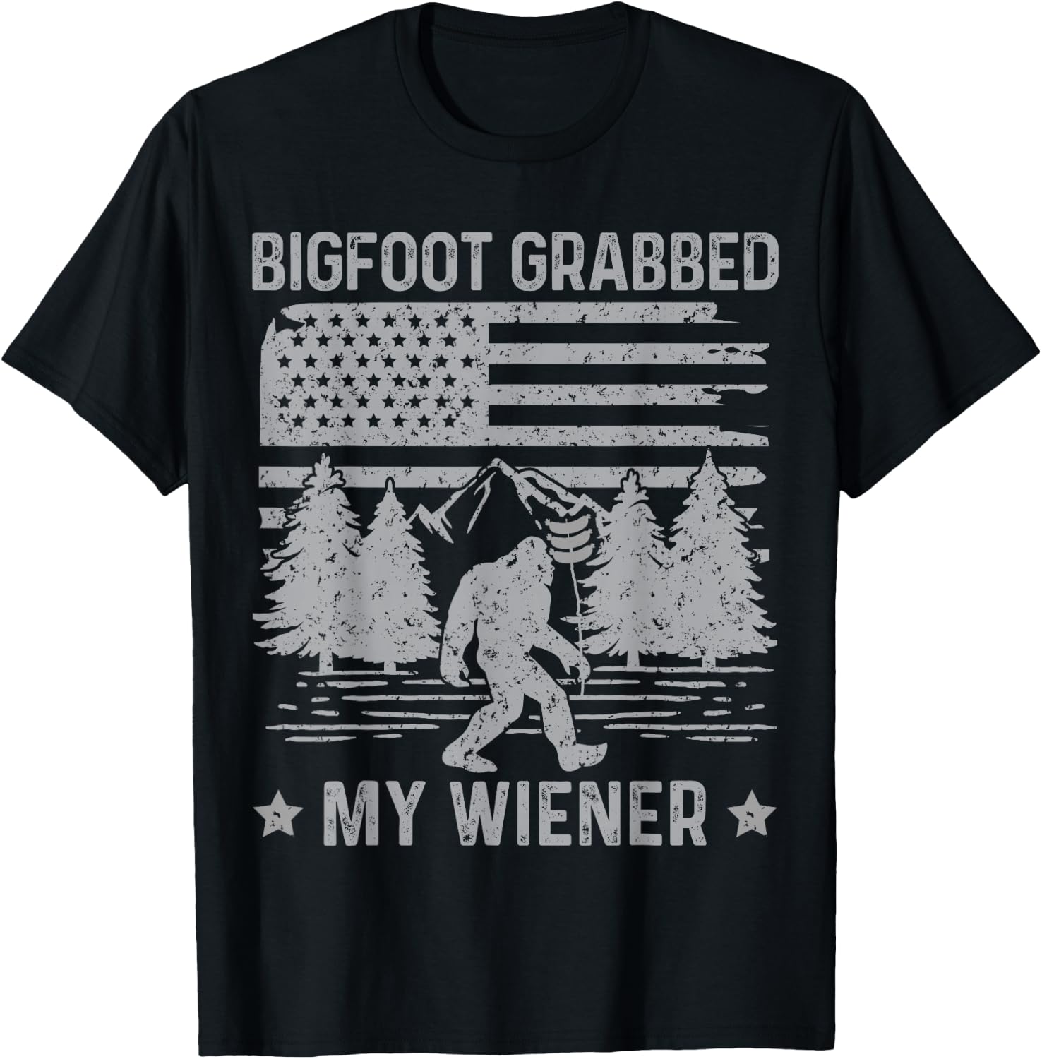 Bigfoot Grabbed My Wiener T Shirt Bigfoot Steal My Wiener T-Shirt