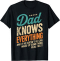 Dad Joke Dad Knows Everything Funny Father Humor T-Shirt