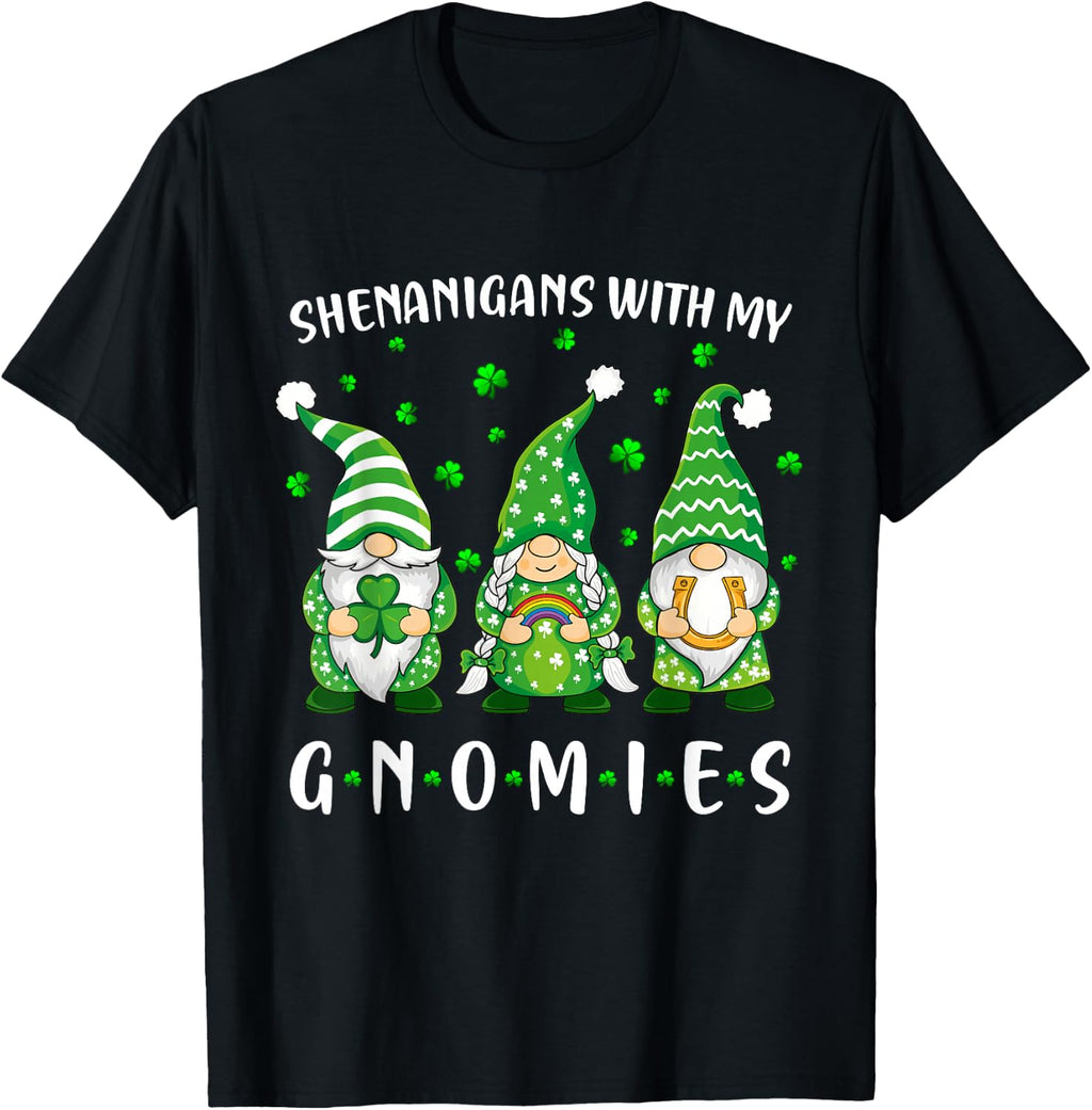 Shenanigans with My Gnomies St Patricks Day Gnome T-Shirt