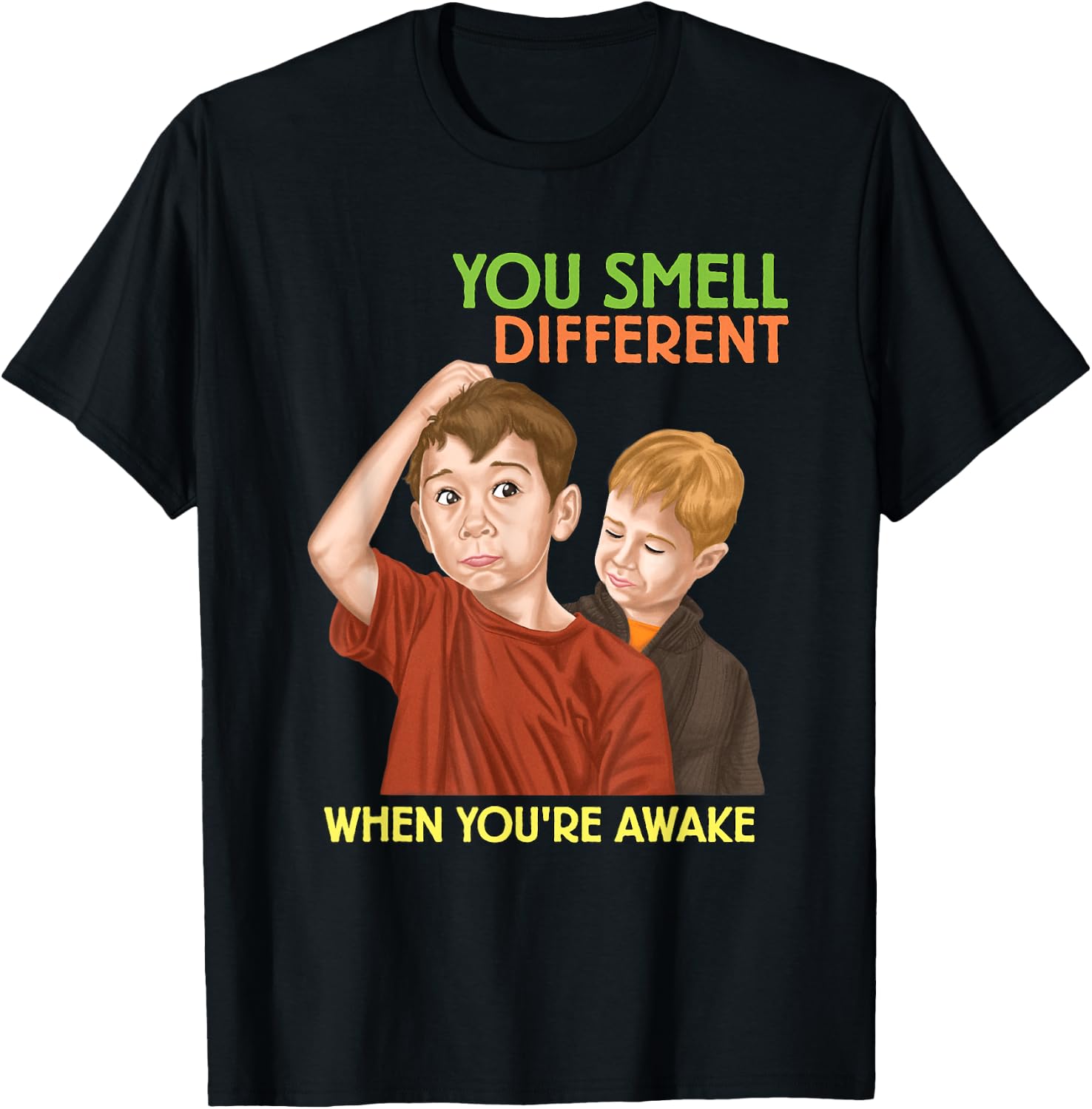 You Smell Different Sarcastic Shirt - Funny Ironic Meme T-Shirt