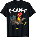 Funny F-Awk-F Chicken F-Caw-F Rooster Pun Retro T-Shirt