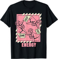 Keep that Same Energy Pink Color Graphic T-Shirt