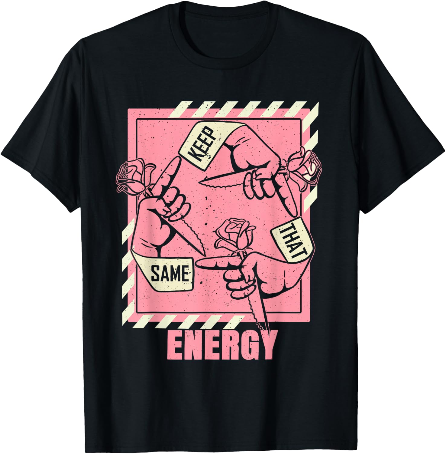 Keep that Same Energy Pink Color Graphic T-Shirt