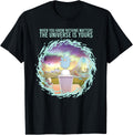 Rick and Morty The Universe is Yours Adult Cartoon Fashion T-Shirt