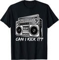 Can I Kick It? 90s Hip Hop Streetwear Retro Boombox T-Shirt