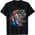 I Can Do All Things Through Christ Lion Faith Religious T-Shirt