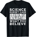 Cool Science Art For Men Women Scientist Science Lovers T-Shirt