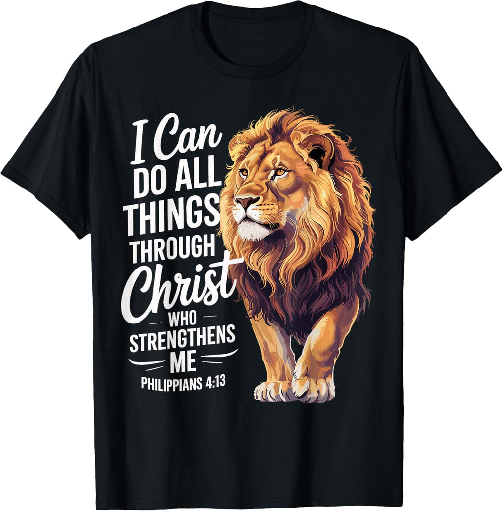 I Can Do All Things Through Christ Christian Faith Lion T-Shirt