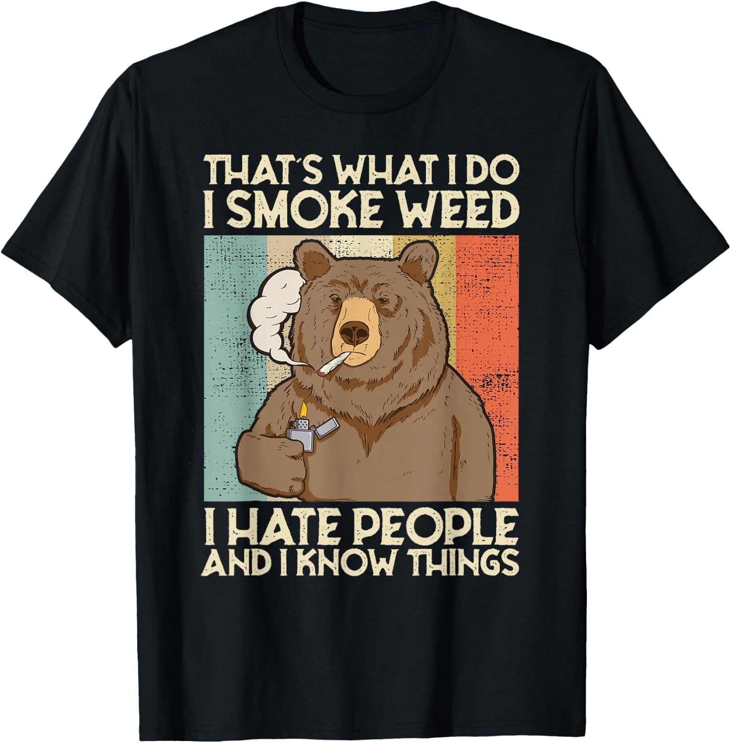 That's What I Do I Smoke Weed I Hate People And I Know 420 T-Shirt
