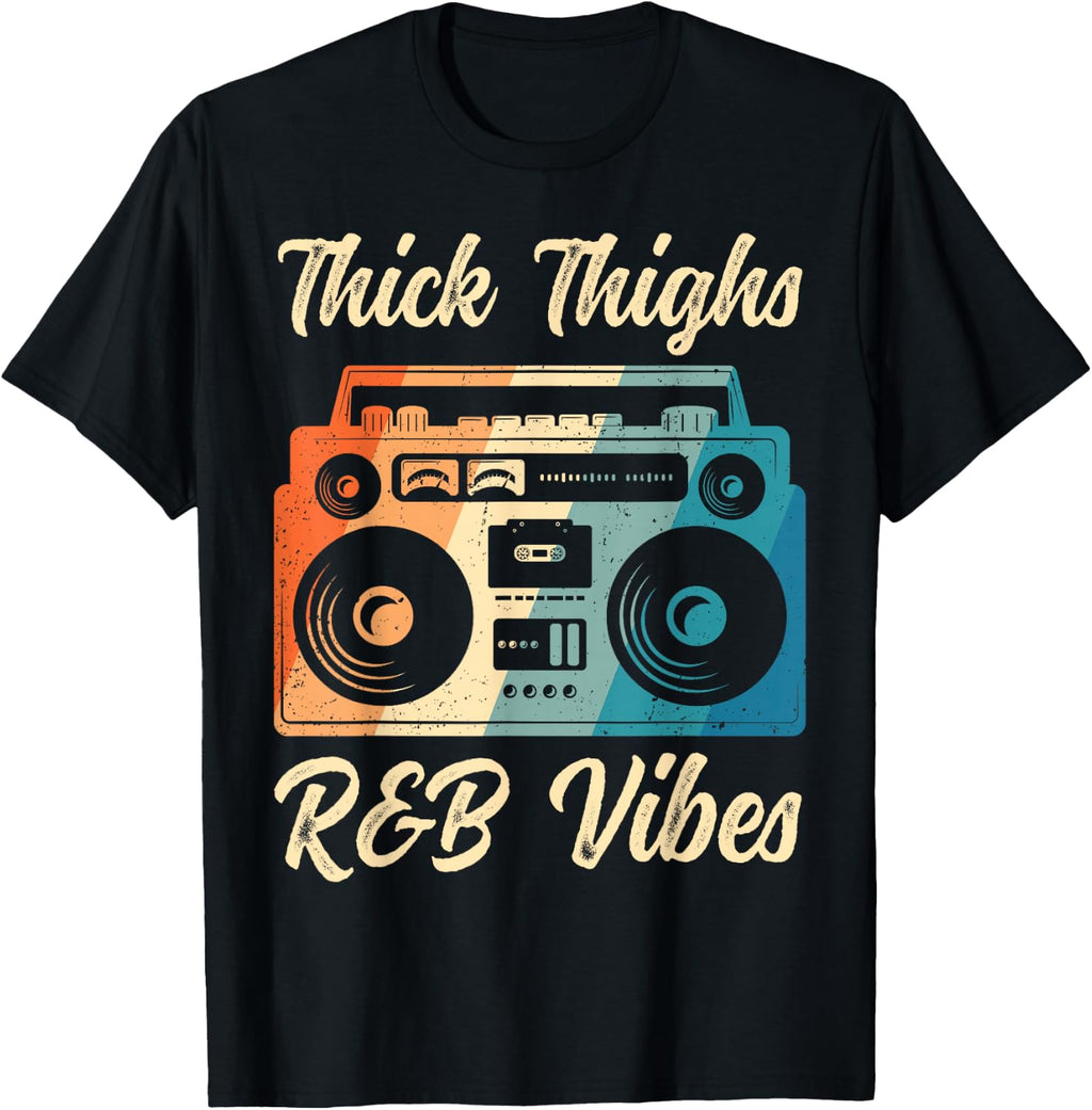 Thick Thighs R&B Vibes T-Shirt